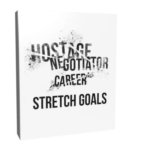Hostage Negotiator Career: Stretch Goals