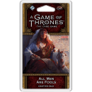 A Game of Thrones (LCG) 2nd Edition - All Men Are Fools
