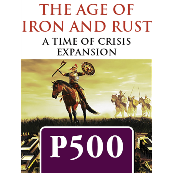 Time of Crisis: Age of Iron and Rust (Exp)