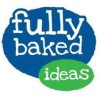 Fully Baked Ideas
